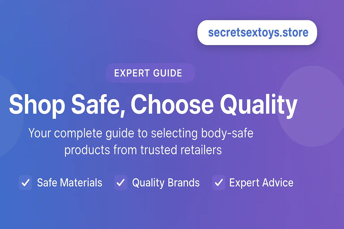Safe Shopping Guide From SecretSexToys.Store