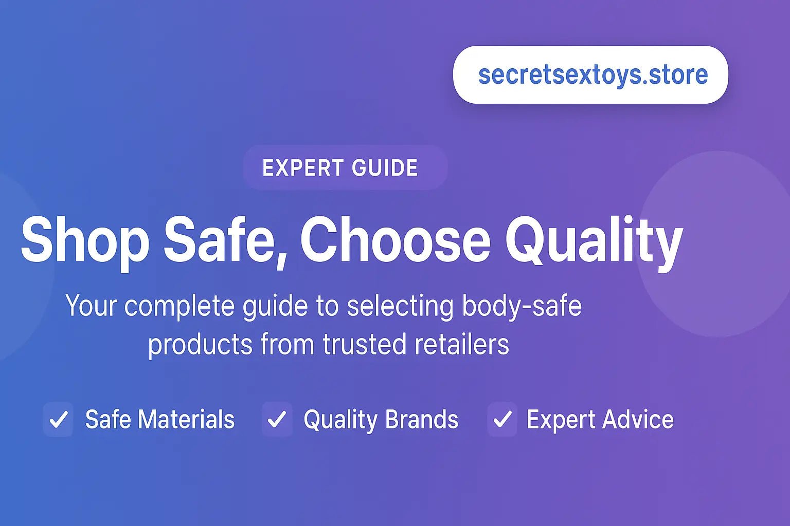 Safe Shopping Guide From SecretSexToys.Store - secretsextoys.store